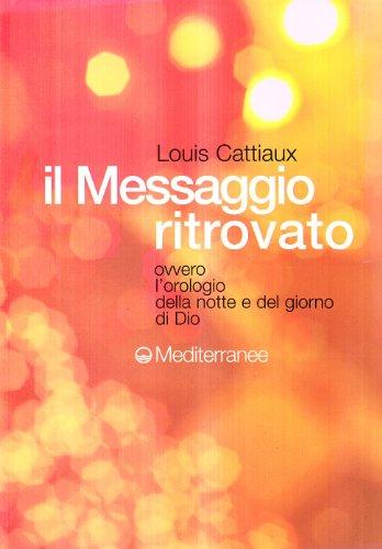 Il Messaggio Ritrovato - Louis Cattiaux