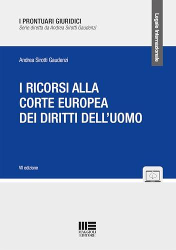 I ricorsi alla corte europea dei diritti dell'uomo. Con espansione online