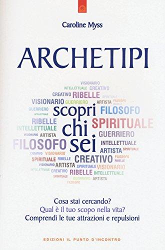 Archetipi. Scopri chi sei