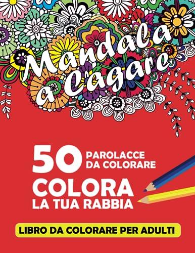 Parolacce da Colorare: Mandala a Cagare!