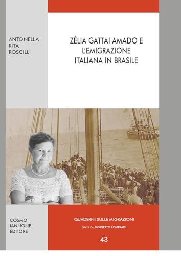 Zélia Gattai Amado e l'emigrazione italiana in Brasile