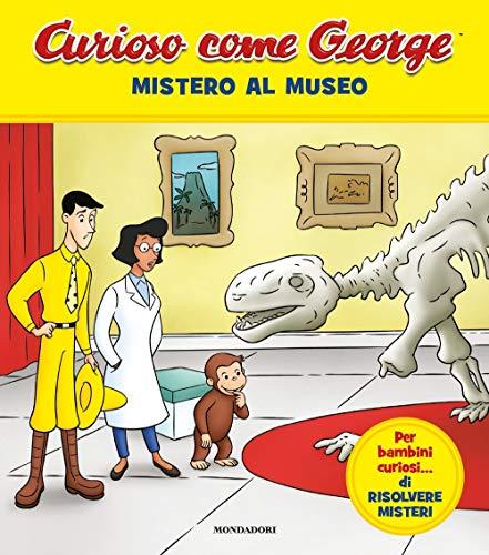 Mistero al Museo - Curioso come George (Edizione a Colori)