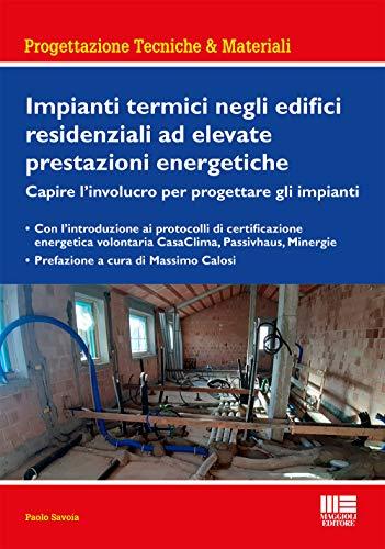 Impianti Termici negli Edifici Residenziali ad Elevate Prestazioni Energetiche