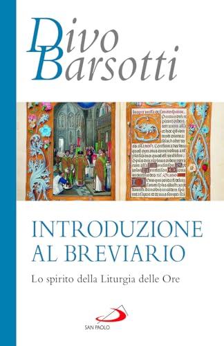 Introduzione al breviario. Lo spirito della liturgia delle ore