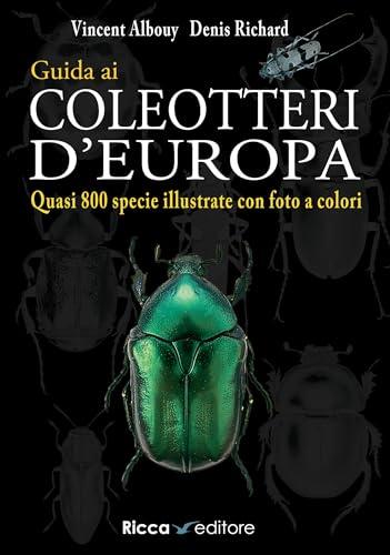 Guida ai coleotteri d'Europa. Ediz. a colori