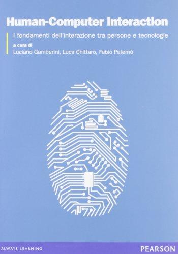 Human-computer interaction. Fondamenti teorici e metodologici per lo studio dell'interazione tra persone e tecnologie