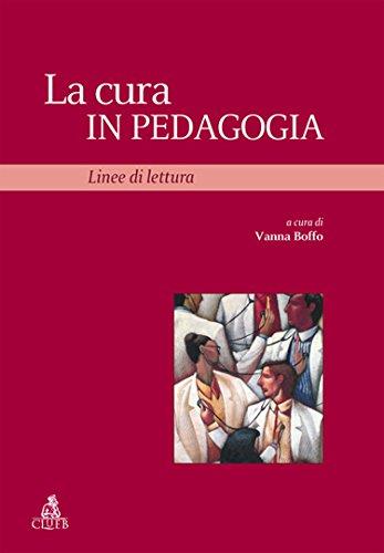 La cura in pedagogia. Linee di lettura