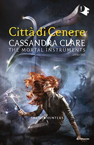 Città di cenere. Shadowhunters. The mortal instruments