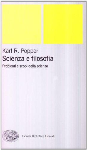 Scienza e filosofia: problemi e scopi della scienza