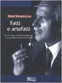 Fatti e Artefatti su C.G. Jung, sul Club Psicologico e su un Culto che non è Mai Esistito