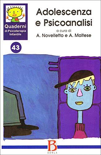 Quaderni di psicoterapia infantile. Adolescenza e psicoanalisi (Vol. 43)
