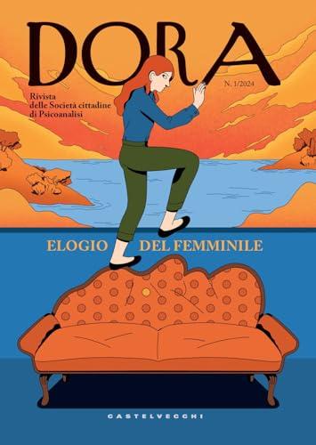 Dora. Rivista delle Società Cittadine di Psicoanalisi (2024) - Castelvecchi