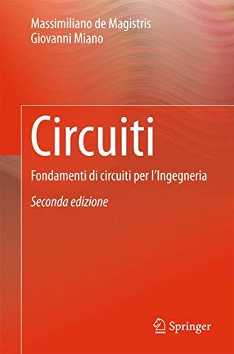 Circuiti: Fondamenti di Circuiti per l'Ingegneria - 2a Edizione
