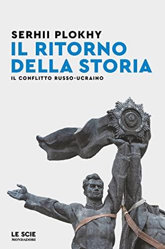 Il ritorno della storia: Il conflitto russo-ucraino