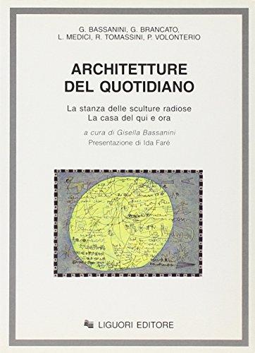 Architetture del Quotidiano: La Stanza delle Sculture Radiose - La Casa del Qui e Ora