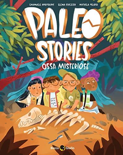Paleo stories. Ossa misteriose (Vol. 1)