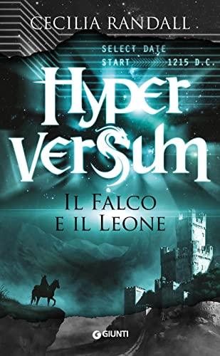Il falco e il leone. Hyperversum