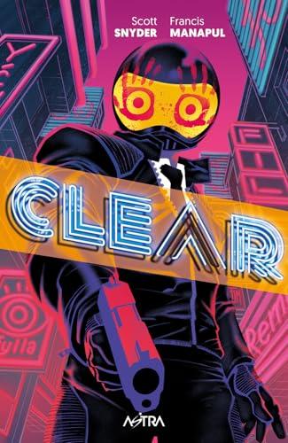 Clear - Scott Snyder, Francis Manapul