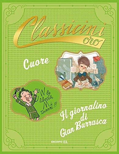 Cuore e Il giornalino di Gian Burrasca - Edizione Integrale