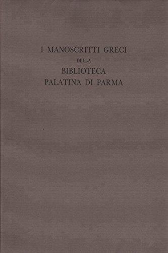 I manoscritti greci della Biblioteca Palatina di Parma