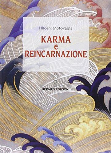 Karma e reincarnazione: alla scoperta della legge di causa ed effetto