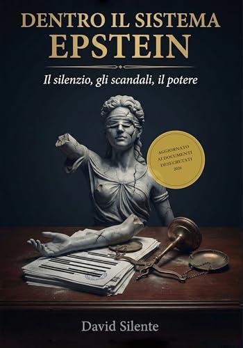 Dentro il Sistema Epstein: Il silenzio, gli scandali, il potere
