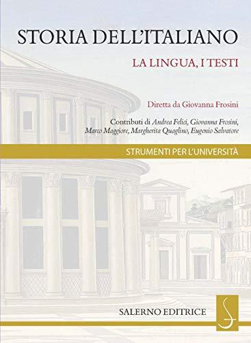 Storia dell'italiano: la lingua, i testi