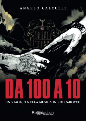 Da 100 a 10: Un viaggio nella musica in Rolls-Royce