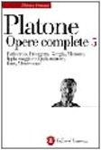 Opere complete. Eutidemo-Protagora-Gorgia-Menone-Ippia maggiore-Ippia minore-Ione-Menesseno (Vol. 5)