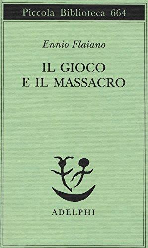 Il gioco e il massacro