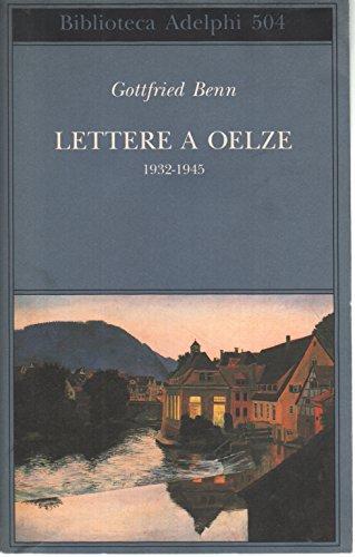 Lettere a Oelze 1932-1945