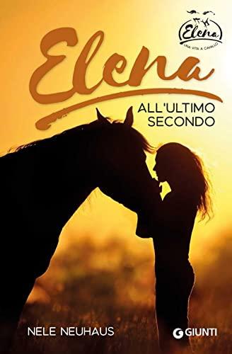 Elena - All'Ultimo Secondo - Nele Neuhaus - Giunti Editore