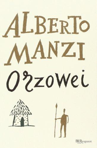 Orzowei - Alberto Manzi - Rizzoli - Edizione per Ragazzi