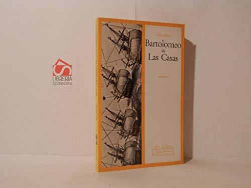 Bartolomeo de Las Casas. Scene del tempo dei conquistadores