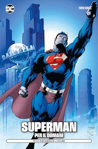 Per il Domani. Superman - Panini Comics