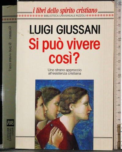 Si può vivere così? Uno strano approccio all'esistenza cristiana