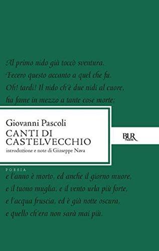 Canti di Castelvecchio (Poesia Vol. 403)