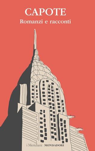 Romanzi e Racconti - Truman Capote (Mondadori)