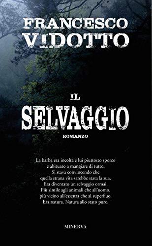Il Selvaggio (NARRATIVA MINERVA)