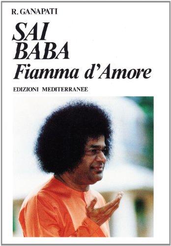 Sai Baba. Fiamma d'amore