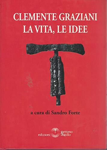 Clemente Graziani: la vita, le idee