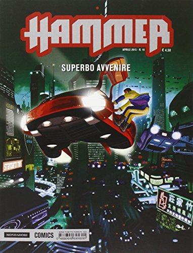 Superbo avvenire. Hammer: 10: Vol. 10