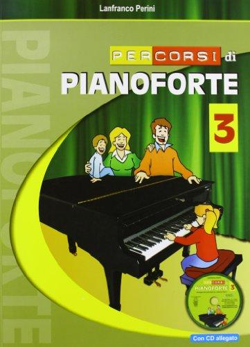 Percorsi di Pianoforte. Con CD