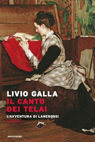 Il canto dei telai. L'avventura di Lanerossi