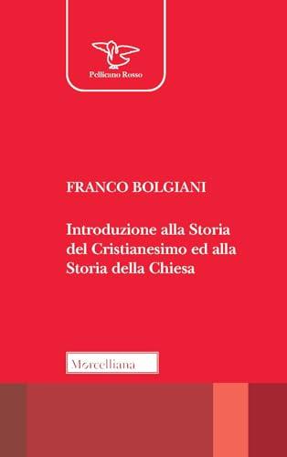 Introduzione alla storia del Cristianesimo e alla storia della Chiesa