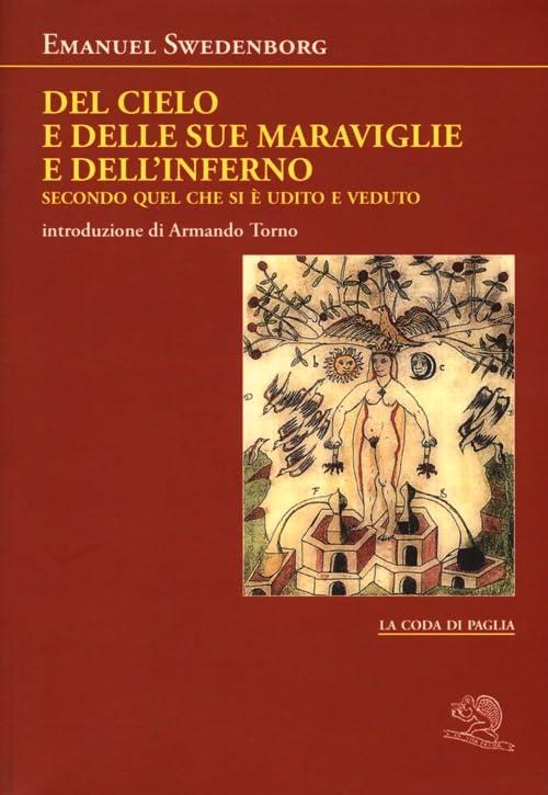 Del cielo e delle sue meraviglie e dell'inferno