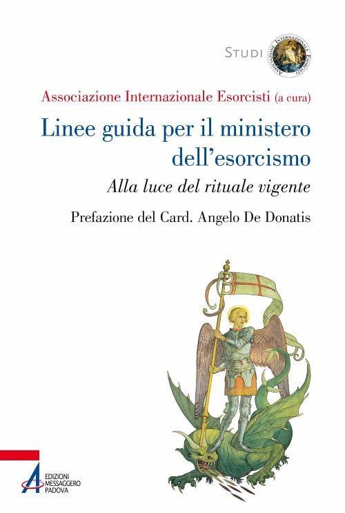 Linee Guida per il Ministero dell'Esorcismo: Alla Luce del Rituale Vigente