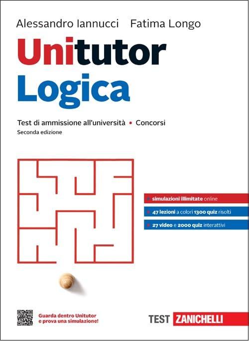 Unitutor logica. Test di ammissione all'università e concorsi. Con e-book