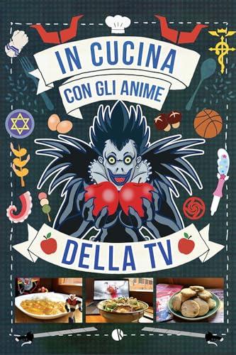 In cucina con gli anime della tv