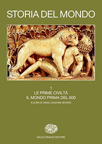 Le prime civiltà: il mondo prima del 600